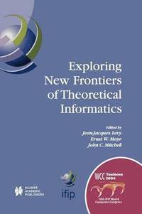 bokomslag Exploring New Frontiers of Theoretical Informatics