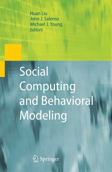 Huan Liu, John Salerno, Michael J. Young - Social Computing and Behavioral Modeling, Häftad