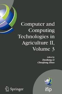 bokomslag Computer and Computing Technologies in Agriculture II, Volume 3