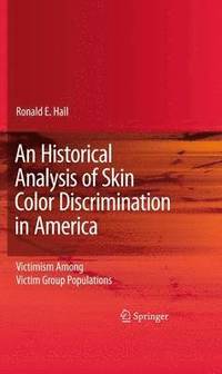 bokomslag An Historical Analysis of Skin Color Discrimination in America