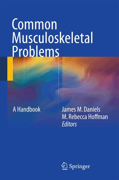 M. Rebecca Hoffman, James M Daniels - Common Musculoskeletal Problems, Häftad