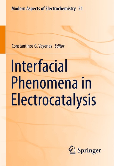 Constantinos G. Vayenas - Interfacial Phenomena in Electrocatalysis, Inbunden