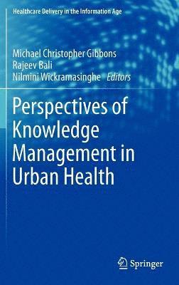 bokomslag Perspectives of Knowledge Management in Urban Health