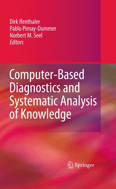 Dirk Ifenthaler, Pablo Pirnay-Dummer, Norbert M. Seel - Computer-Based Diagnostics and Systematic Analysis of Knowledge, Inbunden