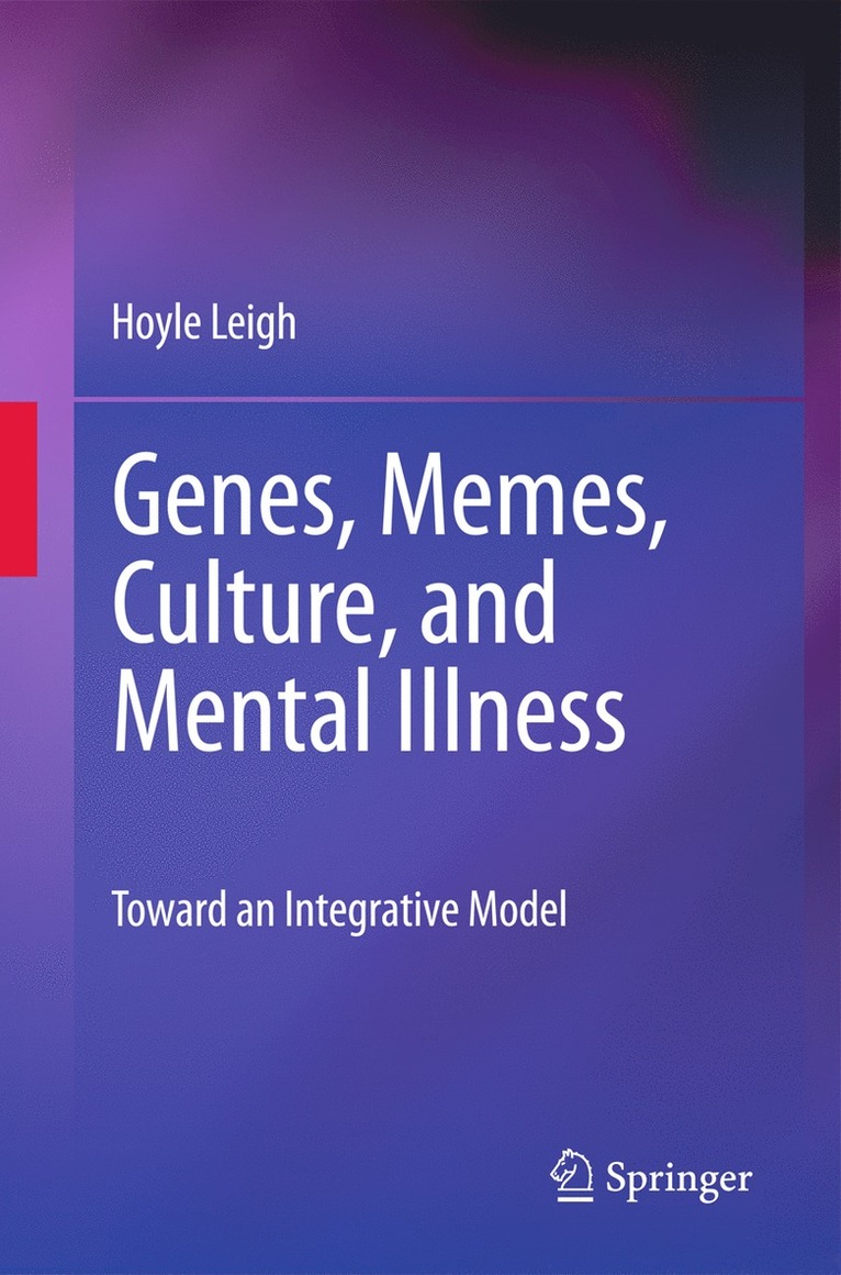 Hoyle Leigh - Genes, Memes, Culture, and Mental Illness, Inbunden