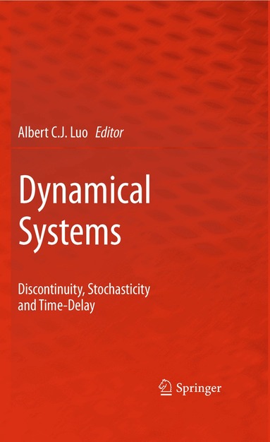 Albert C. J. Luo - Dynamical Systems, Inbunden