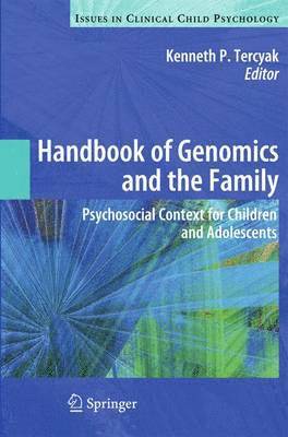 Kenneth P. Tercyak - Handbook of Genomics and the Family, Inbunden