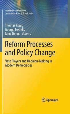 Thomas König, George Tsebelis, Marc Debus - Reform Processes and Policy Change, Inbunden