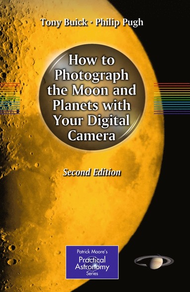 bokomslag How to Photograph the Moon and Planets with Your Digital Camera