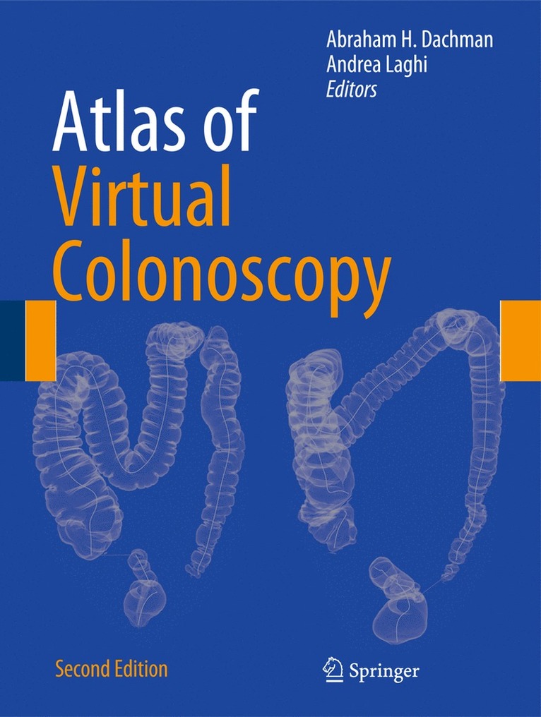 Abraham H. Dachman, Andrea Laghi - Atlas of Virtual Colonoscopy, Inbunden