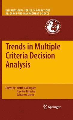 Salvatore Greco, Matthias Ehrgott, José Rui Figueira - Trends in Multiple Criteria Decision Analysis, Inbunden