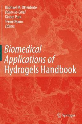 Biomedical Applications of Hydrogels Handbook 1