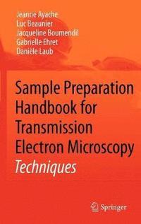 bokomslag Sample Preparation Handbook for Transmission Electron Microscopy