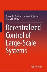 bokomslag Decentralized Control of Large-Scale Systems