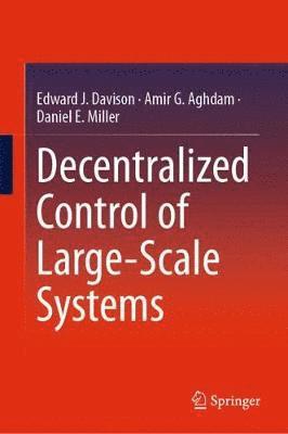 bokomslag Decentralized Control of Large-Scale Systems