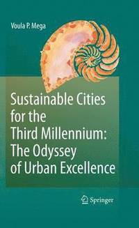 bokomslag Sustainable Cities for the Third Millennium: The Odyssey of Urban Excellence
