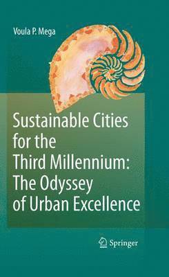 Sustainable Cities for the Third Millennium: The Odyssey of Urban Excellence 1