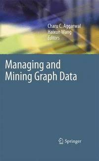 bokomslag Managing and Mining Graph Data
