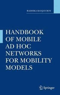 bokomslag Handbook of Mobile Ad Hoc Networks for Mobility Models