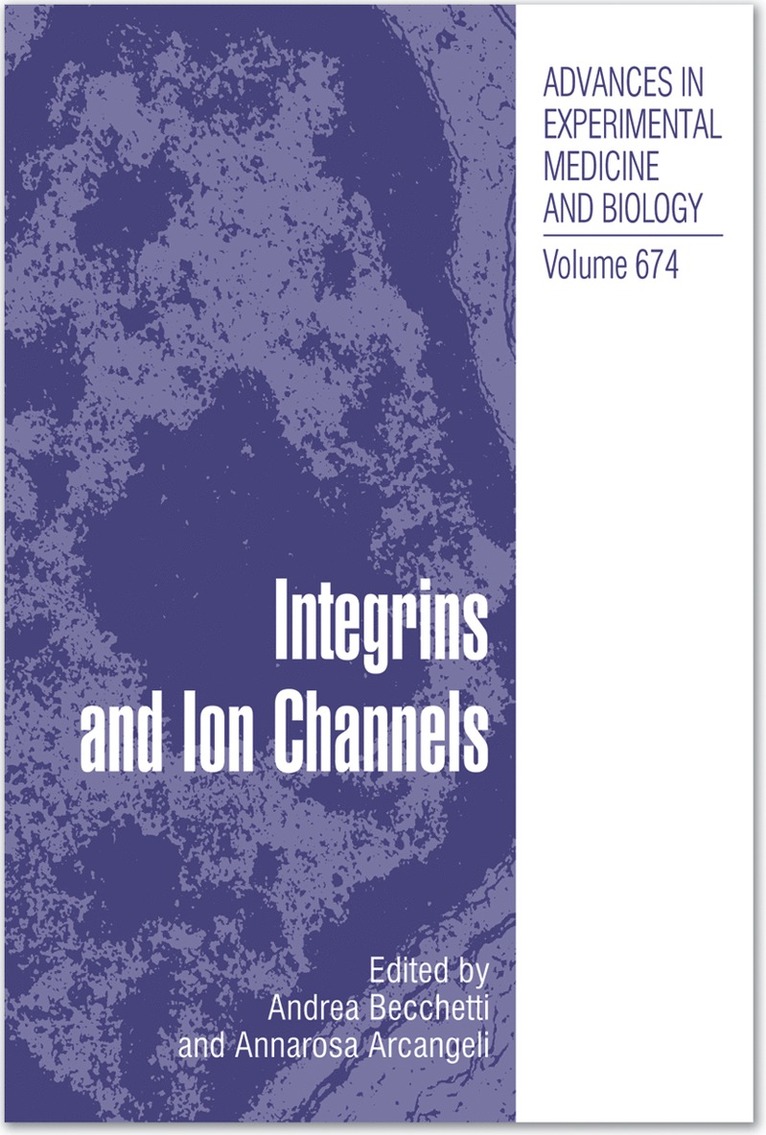 Andrea Becchetti, Annarosa Arcangeli - Integrins and Ion Channels, Inbunden