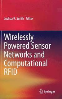 bokomslag Wirelessly Powered Sensor Networks and Computational RFID