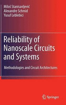 Reliability of Nanoscale Circuits and Systems 1