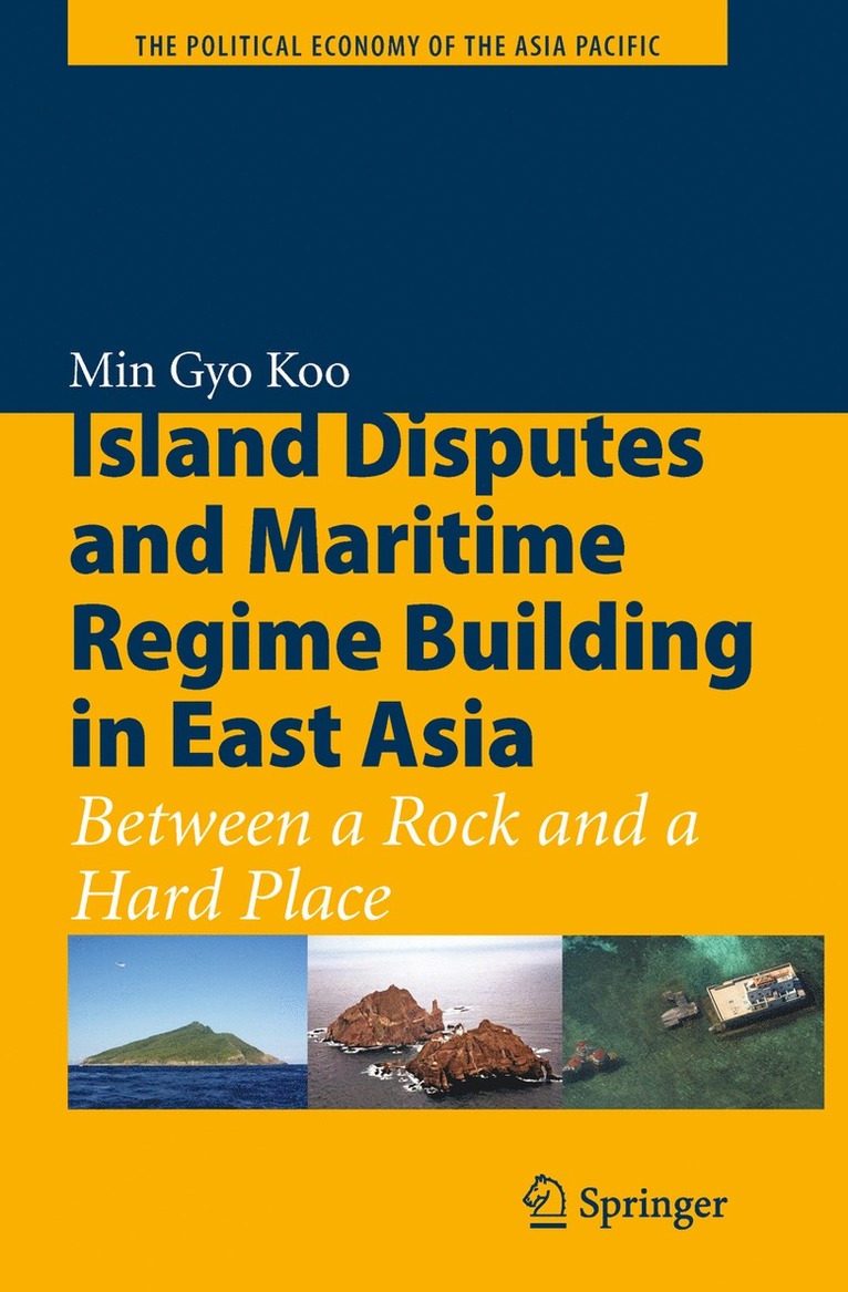 Min Gyo Koo - Island Disputes and Maritime Regime Building in East Asia, Häftad