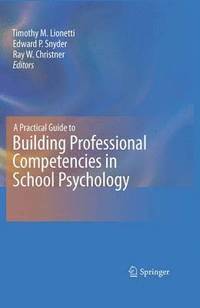 bokomslag A Practical Guide to Building Professional Competencies in School Psychology