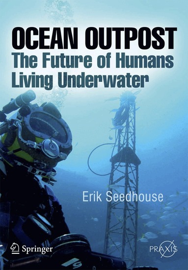 Erik Seedhouse - Ocean Outpost, Häftad