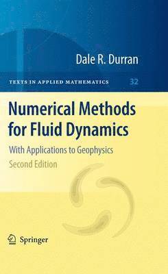 Dale R. Durran, Dale R Durran - Numerical Methods for Fluid Dynamics, Inbunden