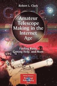 bokomslag Amateur Telescope Making in the Internet Age