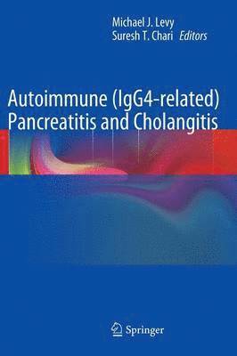 Autoimmune (IgG4-related) Pancreatitis and Cholangitis 1