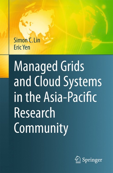 bokomslag Managed Grids and Cloud Systems in the Asia-Pacific Research Community