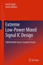 bokomslag Extreme Low-Power Mixed Signal IC Design