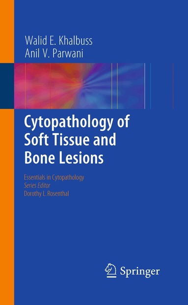 Walid E. Khalbuss, Anil V. Parwani - Cytopathology of Soft Tissue and Bone Lesions, Häftad