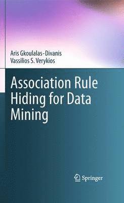 Association Rule Hiding for Data Mining 1