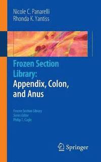 bokomslag Frozen Section Library: Appendix, Colon, and Anus