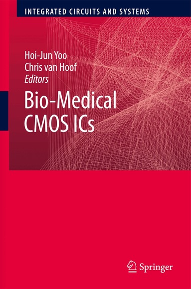 Hoi-Jun Yoo, Chris van Hoof - Bio-Medical CMOS ICs, Inbunden