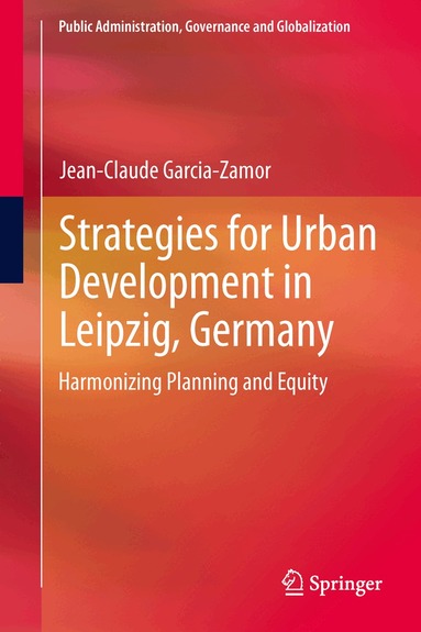 Jean-Claude Garcia-Zamor - Strategies for Urban Development in Leipzig, Germany, Inbunden