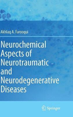 bokomslag Neurochemical Aspects of Neurotraumatic and Neurodegenerative Diseases