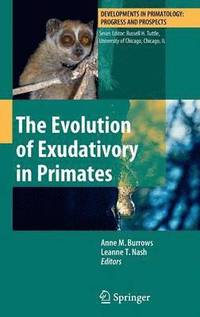 bokomslag The Evolution of Exudativory in Primates