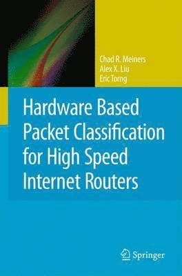 bokomslag Hardware Based Packet Classification for High Speed Internet Routers