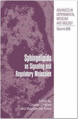 Sphingolipids as Signaling and Regulatory Molecules 1