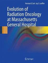 bokomslag Evolution of Radiation Oncology at Massachusetts General Hospital