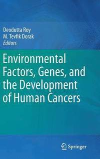 bokomslag Environmental Factors, Genes, and the Development of Human Cancers