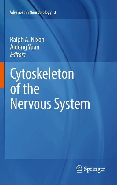 Ralph A. Nixon, Aidong Yuan - Cytoskeleton of the Nervous System, Inbunden