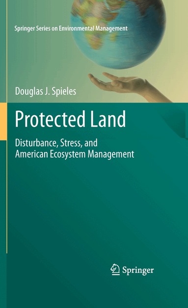 Douglas J. Spieles - Protected Land, Inbunden