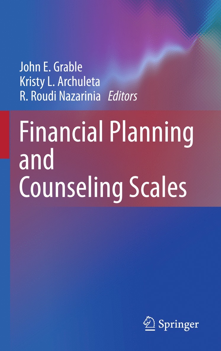 John E. Grable, Kristy L. Archuleta, R. Roudi Nazarinia Roy, John E Grable, Kristy L Archuleta, R Roudi Nazarinia Roy - Financial Planning and Counseling Scales, Inbunden