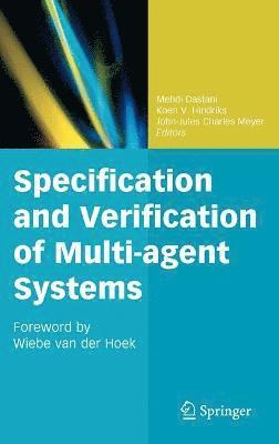 Specification and Verification of Multi-agent Systems 1