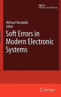 bokomslag Soft Errors in Modern Electronic Systems